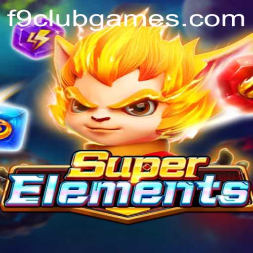 SuperElements: An Epic Journey Through Elemental Realms